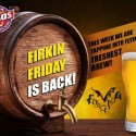 A keg of beet with a tap and text that says "Firkin Friday is back at Pizza Tugos"