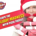 A stressed shopper with text that says "Escape The Holiday Madness with Pizza Tugos"