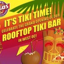 Tropical graphics with text that reads "It's Tiki Time! Celebrate The Grand Opening of our Rooftop Tiki Bar in West OC!"