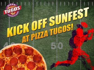 A pizza in the corner and a football player catching a football with text that says "kick off sunfest at pizza tugos"