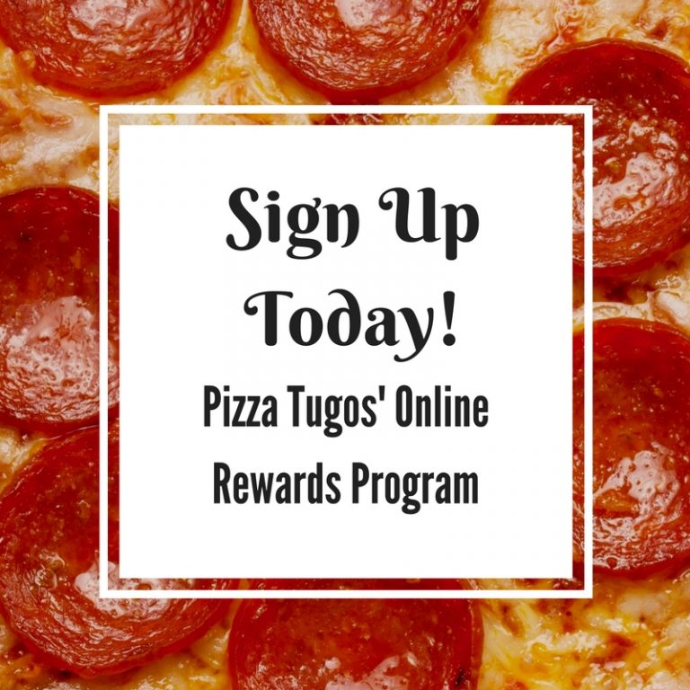 Pizza Tugos' Online Rewards Program